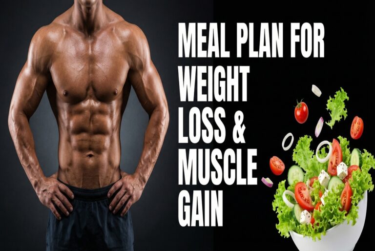 Best Meal Plan for Muscle Gain and Fat Loss 2026
